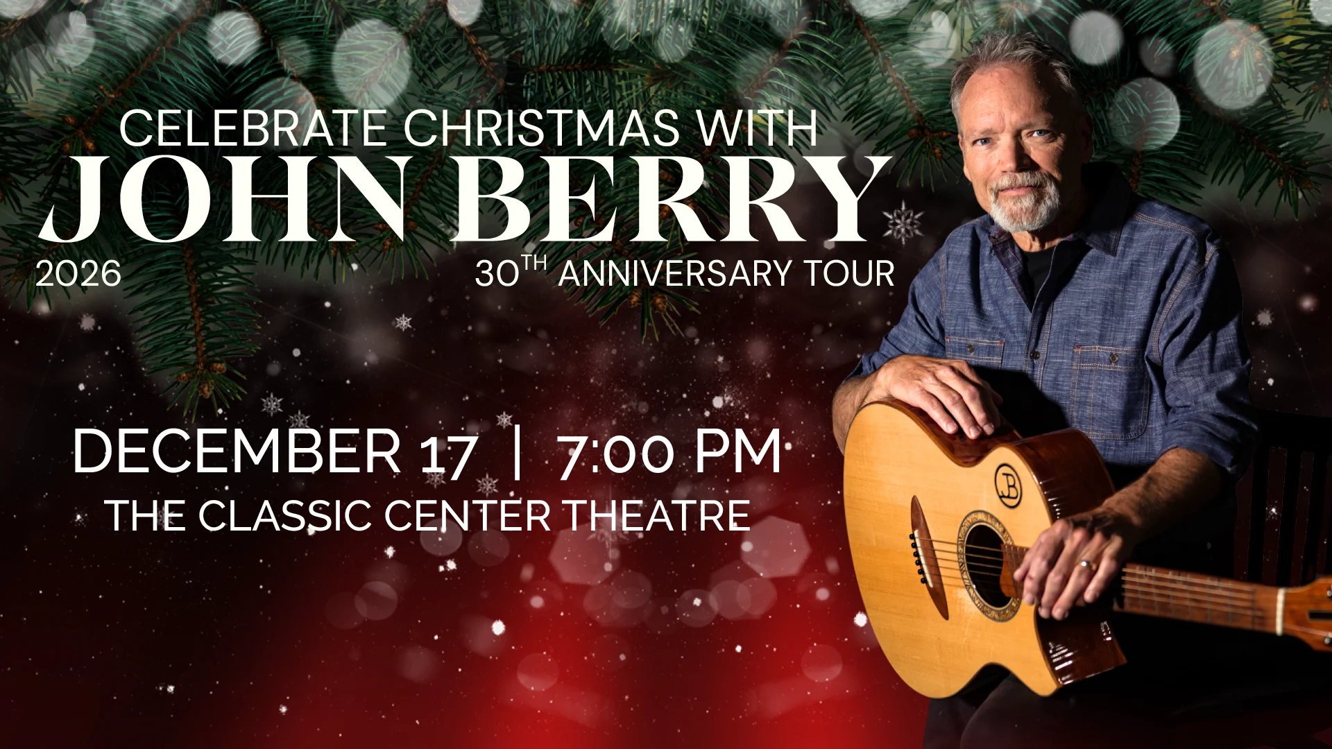 John Berry: 30th Anniversary Christmas Tour at The Classic Center Theatre