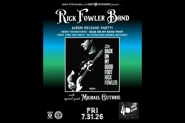Promotional image for RICK FOWLER BAND – ALBUM RELEASE at 40 Watt Club
